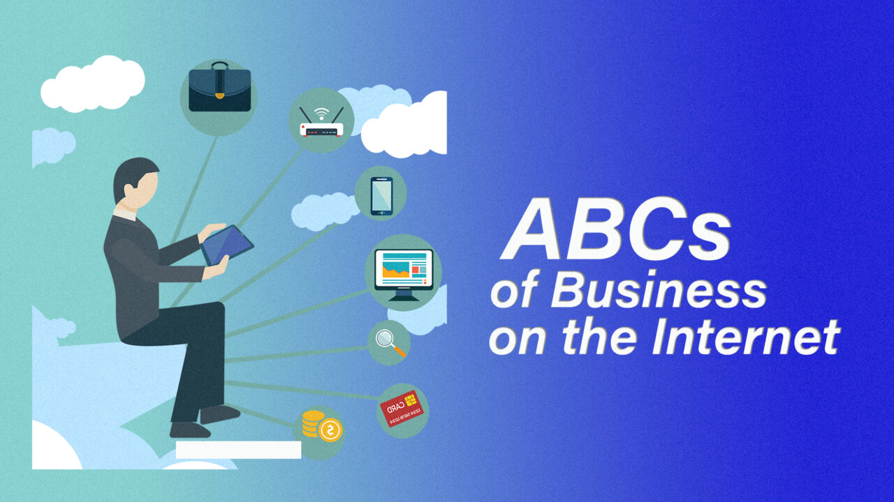 Alphabet Soup - The ABCs of Business on the Internet